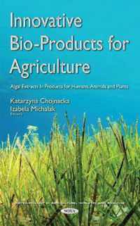 Innovative Bio-Products for Agriculture