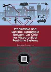 Predictable and Runtime-Adaptable Network-On-Chip for Mixed-critical Real-time Systems