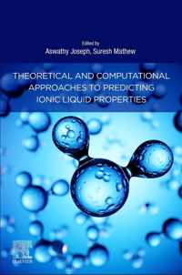 Theoretical and Computational Approaches to Predicting Ionic Liquid Properties