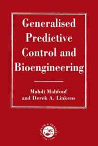 Generalized Predictive Control And Bioengineering