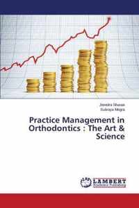 Practice Management in Orthodontics