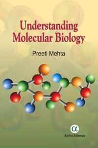 Understanding Molecular Biology