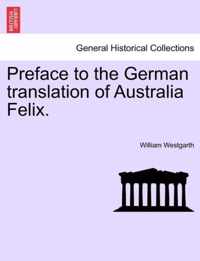 Preface to the German Translation of Australia Felix.