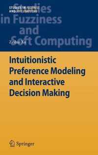 Intuitionistic Preference Modeling and Interactive Decision Making