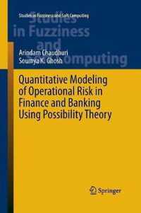 Quantitative Modeling of Operational Risk in Finance and Banking Using Possibility Theory