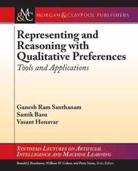 Representing and Reasoning with Qualitative Preferences