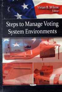 Steps to Manage Voting System Environments