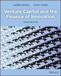 Venture Capital and the Finance of Innovation, Third Edition