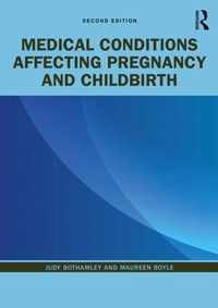 Medical Conditions Affecting Pregnancy and Childbirth