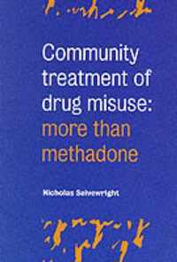 Community Treatment of Drug Misuse