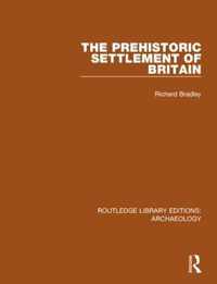 The Prehistoric Settlement of Britain