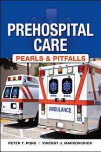 Prehospital Care - Pearls and Pitfalls