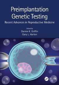 Preimplantation Genetic Testing: Recent Advances in Reproductive Medicine