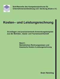 Kosten- und Leistungsrechnung - Band I