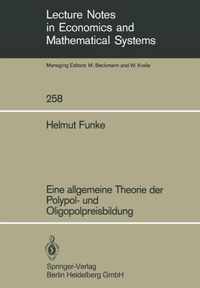 Eine Allgemeine Theorie Der Polypol- Und Oligopolpreisbildung