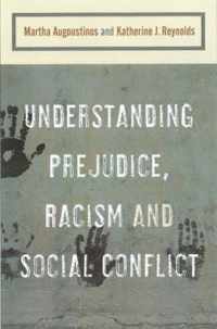 Understanding Prejudice, Racism, and Social Conflict