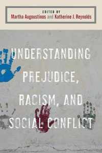 Understanding Prejudice, Racism, and Social Conflict