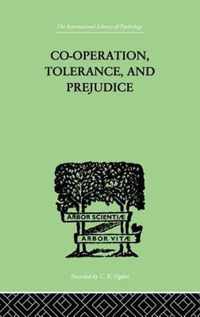 Co-Operation, Tolerance, and Prejudice: A Contribution to Social and Medical Psychology