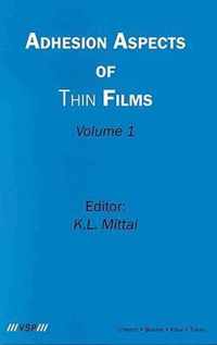 Adhesion Aspects of Thin Films, Volume 1