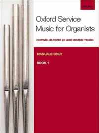 Oxford Service Music For Organ: Manuals Only, Book 1