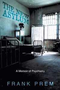 The New Asylum