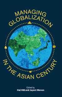 Managing Globalization in the Asian Century