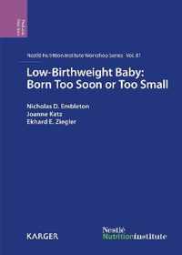 Low-Birthweight Baby: Born Too Soon or Too Small