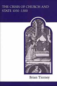 The Crisis of Church and State, 1050-1300