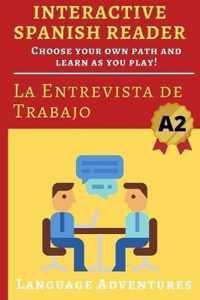 Interactive Spanish Reader: La Entrevista de Trabajo - A2