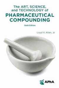 The Art, Science, and Technology of Pharmaceutical Compounding