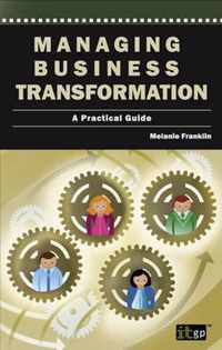 Managing Business Transformation