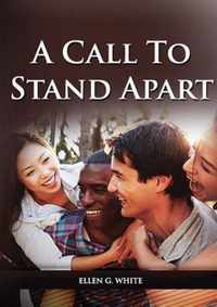 A Call to Stand Apart: (A book to Preparing youngs for a different style of christian life