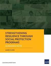 Strengthening Resilience through Social Protection Programs