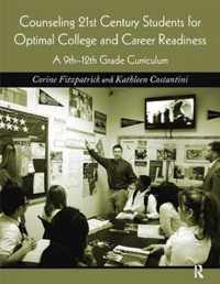 Counseling 21st Century Students for Optimal College and Career Readiness