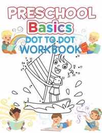 Preschool Basics Dot to Dot Workbook