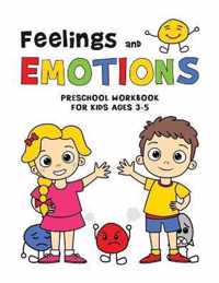 FEELINGS and EMOTIONS Workbook for Kids Ages 3-5 PRESCHOOL