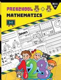 Preschool Mathematics: Preschool Math Workbook for Toddlers Ages 3+