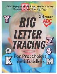 BIG Letter Tracing for Preschoolers and Toddlers ages 2-4: Homeschool Preschool Learning Activities for 3 year olds (Big ABC Books)