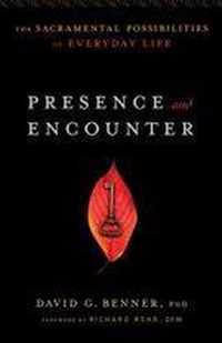 Presence & Encounter