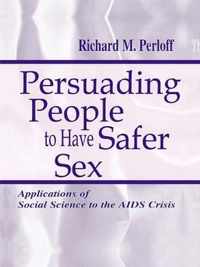 Persuading People To Have Safer Sex