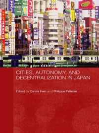 Cities, Autonomy, and Decentralization in Japan