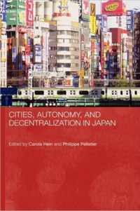 Cities, Autonomy, and Decentralization in Japan