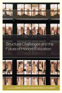 Structural Challenges and the Future of Honors Education