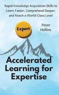 Accelerated Learning for Expertise