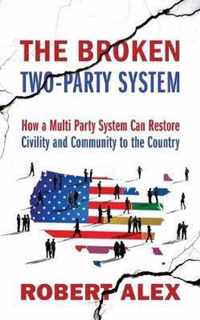 The Broken Two-Party System