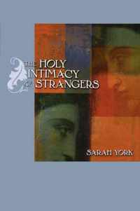 The Holy Intimacy of Strangers