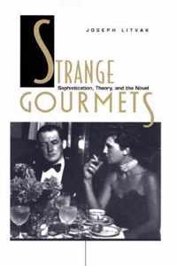 Strange Gourmets