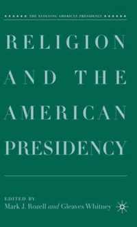 Religion and the American Presidency