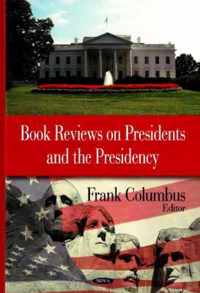 Book Reviews on Presidents & the Presidency