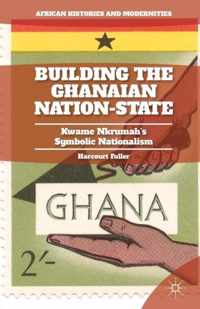 Building the Ghanaian Nation-State